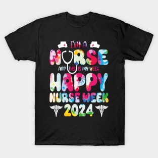 I'm Nurse And This Is My Week Happy Nurse Week T-Shirt